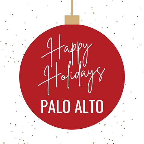 Happy Holidays Palo Alto