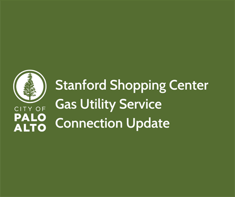 Update on Stanford Shopping Center gas utility service connection (Facebook Post (Landscape)).png